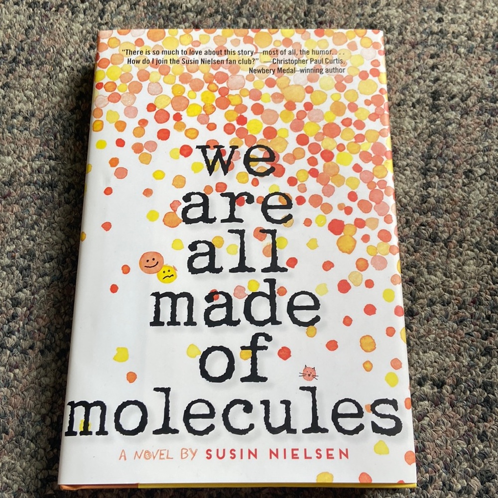 We Are All Made of Molecules by Susin Nielsen (hardcover)